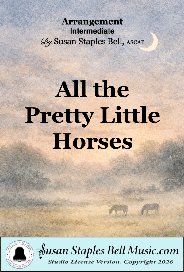 All the Pretty Little Horses, Arrangement for Intermediate/Advanced